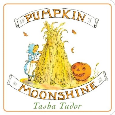 Pumpkin Moonshine (Classic Board Books) - Tudor, Tasha