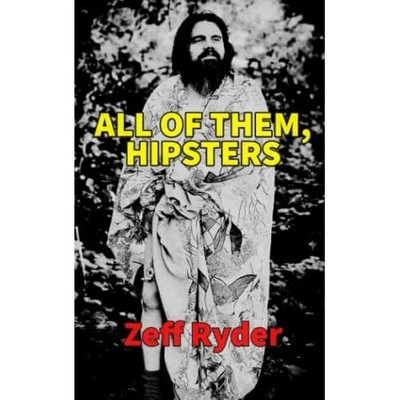 All of them, hipsters -  NEW Zeff Ryder 2020