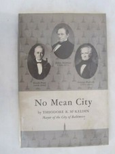 No Mean City : An Inquiry into Civic Greatness by Theodore R. McKeldin