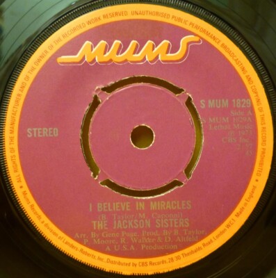 The Jackson Sisters ‎I Believe In Miracles 45 4-Prong Centre