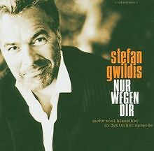 Nur Wegen Dir von Stefan Gwildis | CD | Zustand gut