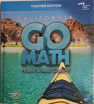HOLT MCDOUGAL GO MATH! CALIFORNIA: TEACHER EDITION GRADE 7 - Hardcover EXCELLENT