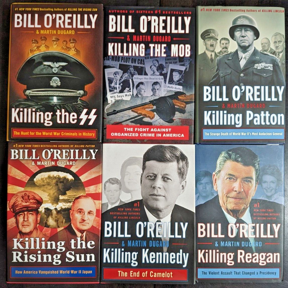 Lot of 6 Hardcover Bill O'Reilly Killing Series SS Patton Mob Kennedy Sun Reagan