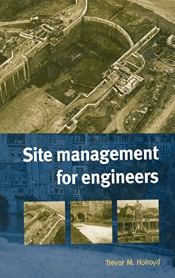 Site Management for Engineers - HardBack NEW Trevor M. Holro 1999-01-01