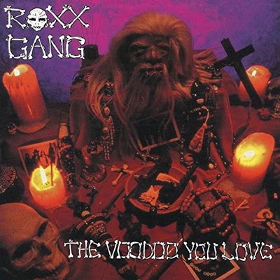 ROXX GANG - VOODOO YOU LOVE - CD - J3z