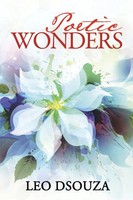 Poetic Wonders Leo Dsouza Taschenbuch Kartoniert / Broschiert Englisch 2014
