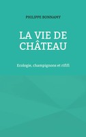 Philippe Bonnamy | La Vie De ChâTeau | Taschenbuch | FranzöSisch (2025)