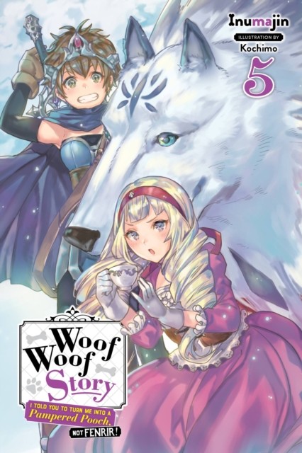 Woof Woof Story: I Told You to Turn Me Into a Pampered  by Inumajin PAPERBACK