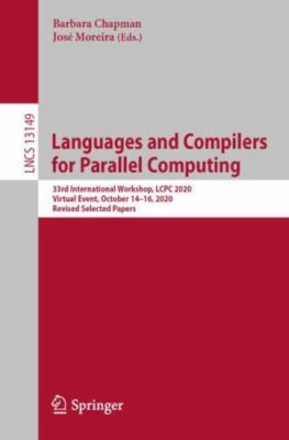 Languages and Compilers for Parallel Computing : 33rd International Workshop,...