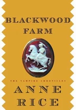 Blackwood Farm by Rice, Anne