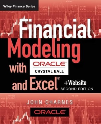 Financial Modeling with Crystal Ball and Excel, + Website by ... - 9781118175446