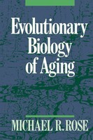 Michael R. Rose | Evolutionary Biology Of Aging | Taschenbuch | Englisch (1995)
