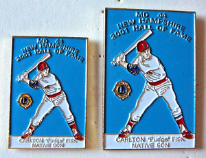 Lions Club Pins - CARLTON "PUDGE" FISK,  BOSTON  RED SOX HOF CATCHER