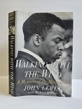 John Lewis / WALKING WITH THE WIND A MEMOIR OF THE MOVEMENT Signed 1st ed 1998