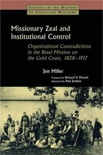 Missionary Zeal and Institutional Control: Organizational Contradictions in the