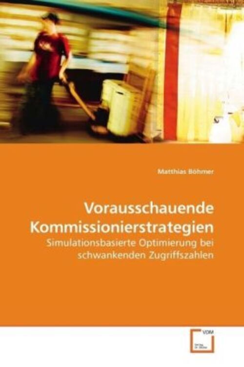 Thumbnail - Matthias Böhmer | Vorausschauende Kommissionierstrategien |