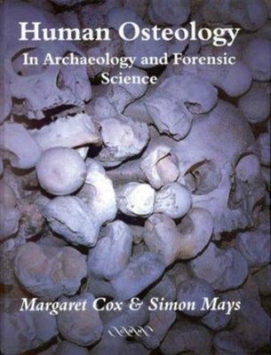 Human Osteology : In Archaeology and Forensic Science Paperback