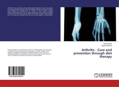 Arthritis : Cure and prevention through diet therapy Rajni Shukla