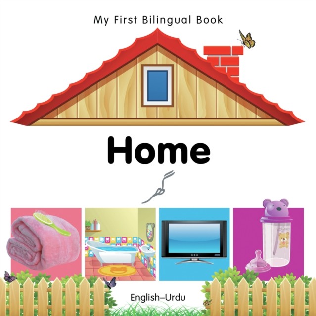My First Bilingual Book   Home EnglishUrdu by Milet Publishing 9781840596540