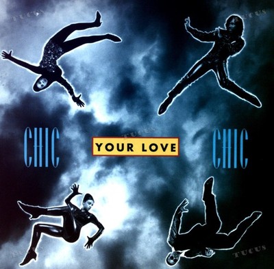 Chic - Your Love Maxi (VG/VG) .*