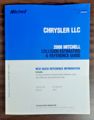 Chrysler LLC 2008 Mitchell Collision Estimating and Reference Guide