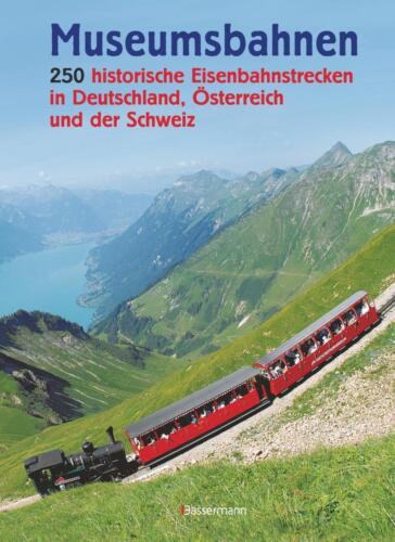 Museumsbahnen: 250 historische Eisenbahnstrecken in Deutschl ... 9783809434788 - Bild 1 von 2