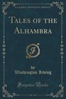 Tales of the Alhambra (Classic Reprint) by Washington Irving (Paperback / softback, 2015)