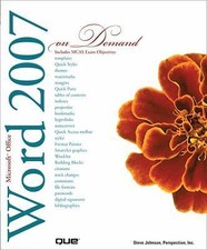 Microsoft Office Word 2007 On Demand by Steve Johnson; Perspection Inc.