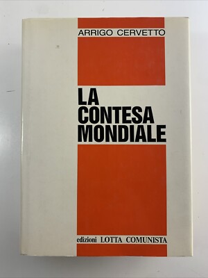La contesa mondiale / Arrigo Cervetto