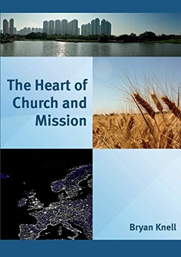 The Heart of Church and Mission