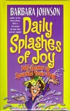 Daily Splashes Of Joy - Hardcover By Johnson, Barbara - VERY GOOD