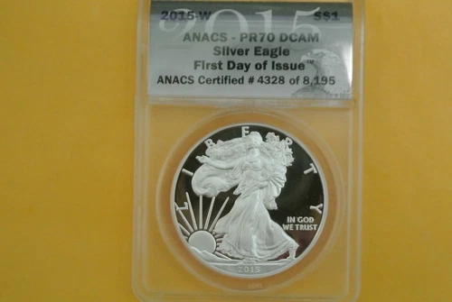 2015-W American Silver Eagle $1 ANACS PR70 DCAM First Day of Issue