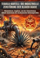 Siegmar LöWer | Tequila-Kartell: Die Industrielle ZerstöRung Der Blauen Agave