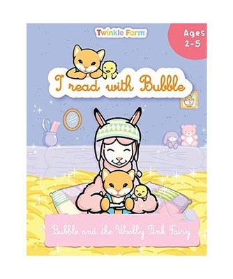 Bubble and the woolly pink fairy: I read with Bubble: I read with Bubble, Anne S