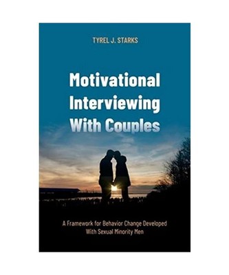 Motivational Interviewing with Couples: A Framework for Behavior Change Develope