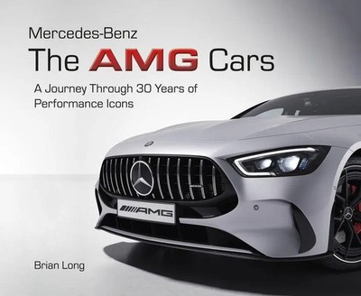 Brian Long | Mercedes-Benz: the Amg Cars | Buch | Englisch (2026)