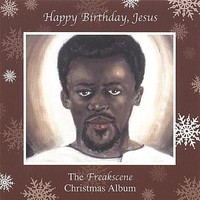 Audio Cd - Happy Birthday Jesus: The Freakscene Christmas Album / Various - Cd