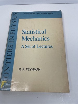 STATISTICAL A SET OF LECTURES FRONTIERS IN PHYSICS BY R. P. FEYNMAN
