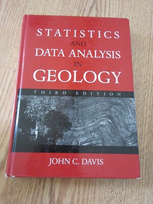 Statistics and Data Analysis in Geology by John C. Davis (2002, Hardcover,...