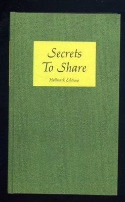Secrets to share;: Experiences of courage and faith in the lives of famouns men