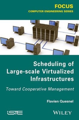 Scheduling of Large-scale Virtualized Infrastructures: Toward Cooperative Manage