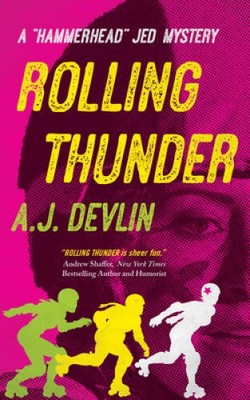 Rolling Thunder (Hammerhead Jed Mystery) - Paperback By Devlin, A J - GOOD