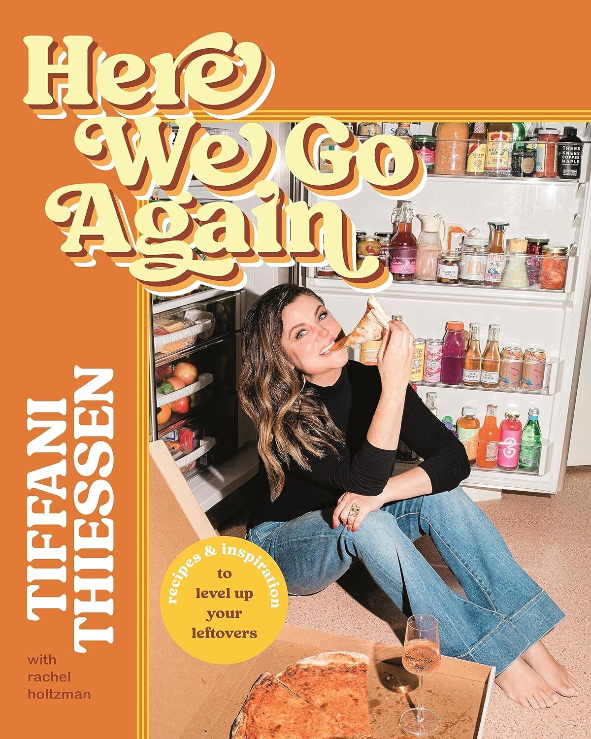 Here We Go Again: Recipes and Inspiration to Level Up Your Leftovers [hardcover]