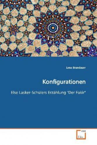 Thumbnail - Konfigurationen Else Lasker-schülers Erzählung "der Fakir" 7185