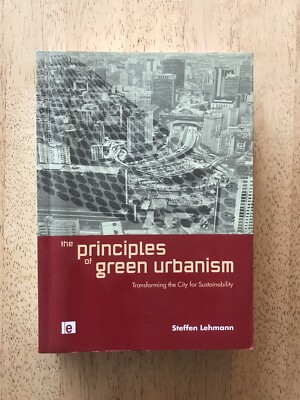 The Principles of Green Urbanism Paperback Textbook By Steffens Lehmann ...