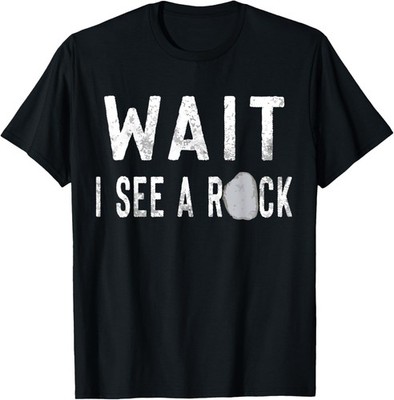 Funny Geology Rock Hounding Mineral Collector Humor Gift T-Shirt