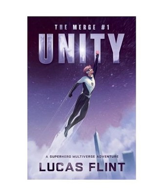 The Merge #1: Unity: A Superhero Multiverse Adventure, Flint, Lucas