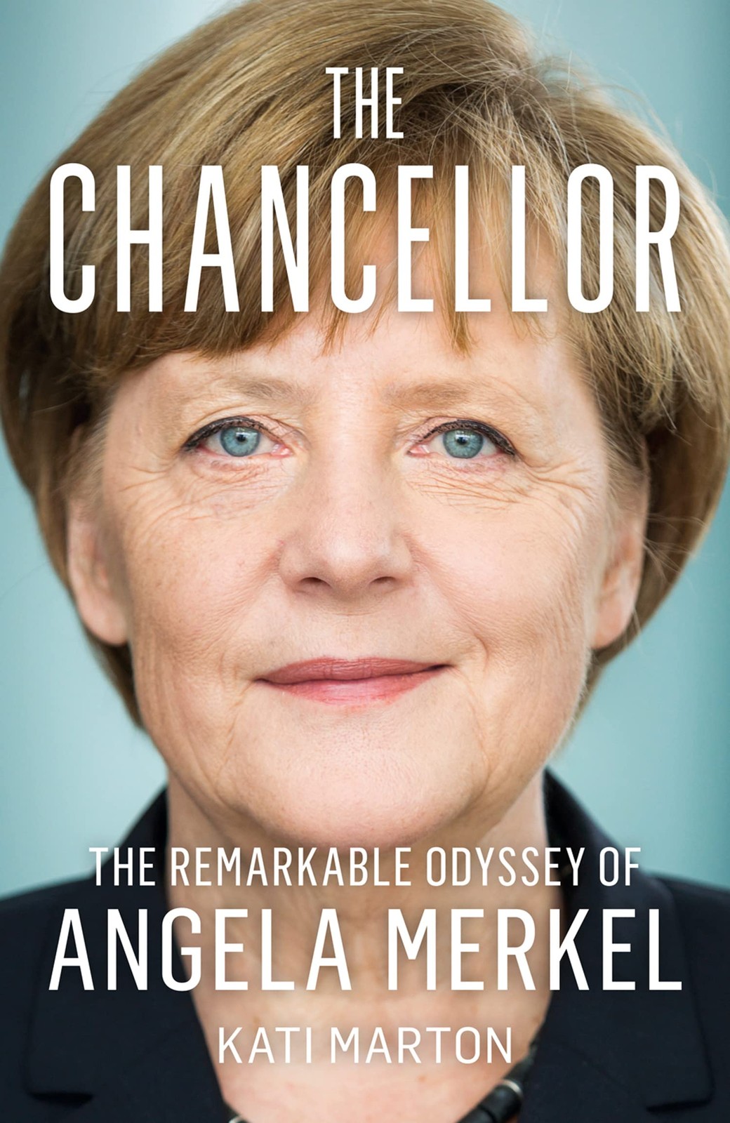 The Chancellor The Remarkable Odyssey of Angela Merkel by Kati Marton PAPERBACK - Image 3
