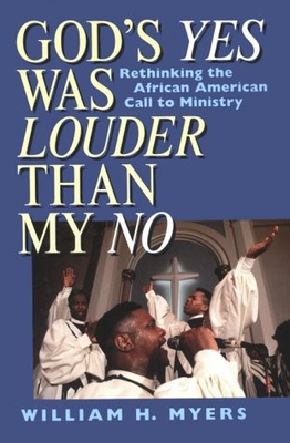#ad #ad God#x27;s Yes Was Louder Than My No: Rethinking the African American Call to Min... $11.26