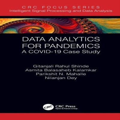 Data Analytics for Pandemics A COVID-19 Case Study Gitanjali Rahu